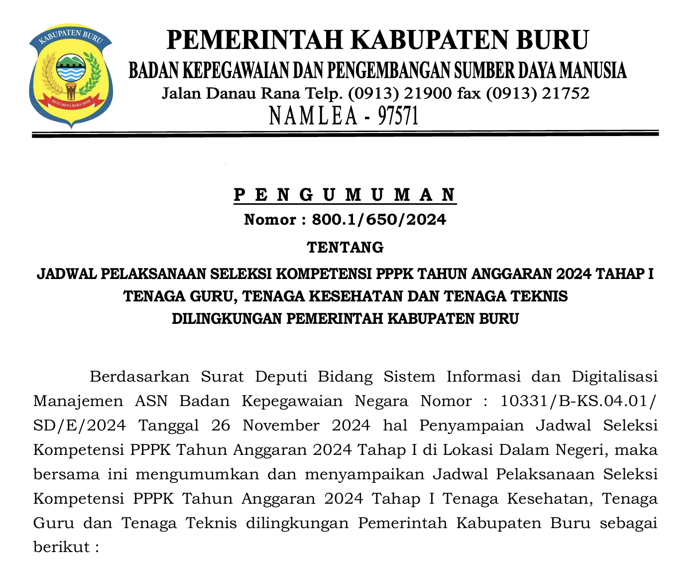 PENGUMUMAN JADWAL PELAKSANAAN SELEKSI KOMPETENSI PPPK TAHUN ANGGARAN 2024 TAHAP I TENAGA GURU, TENAGA KESEHATAN DAN TENAGA TEKNIS DILINGKUNGAN PEMERINTAH KABUPATEN BURU